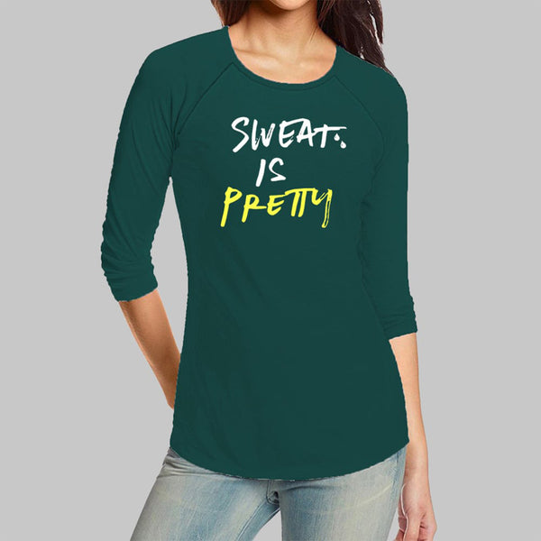 Sweat Is Pretty Green Full Sleeve Raglan Tee